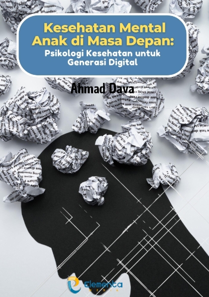 Kesehatan Mental Anak di Masa Depan: Psikologi Kesehatan untuk Generasi Digital